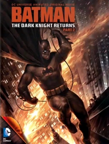 Темный рыцарь: Возрождение легенды. Часть 2 / Batman: The Dark Knight Returns, Part 2